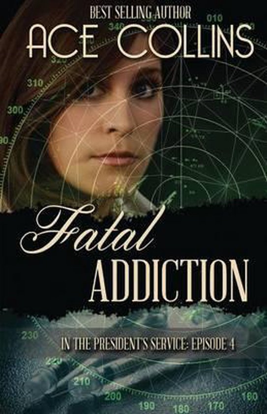 Fatal Addiction: In the President's Service, Episode Four - cover