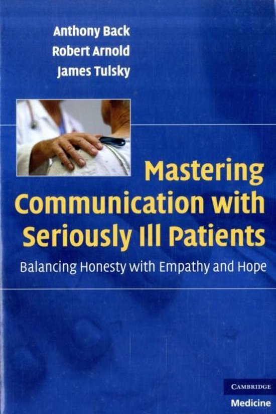 Mastering Communication with Seriously Ill Patients