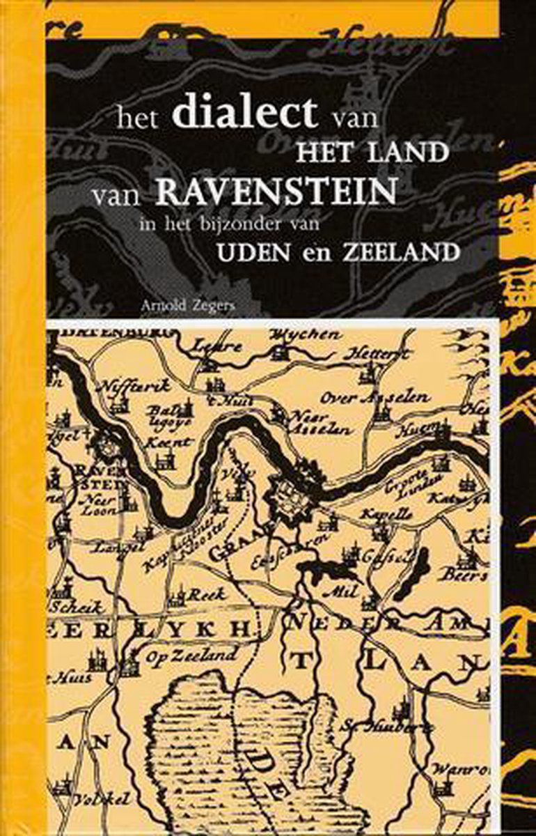 Het dialect van het land van Ravenstein - A. Zegers