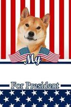 My Shiba Inu for President