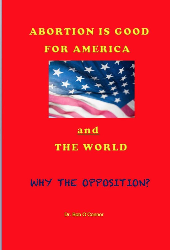 Abortion Is Good for America--and the World - cover