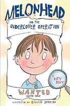 Melonhead And The Undercover Operation