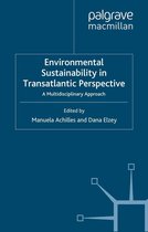 Energy, Climate and the Environment - Environmental Sustainability in Transatlantic Perspective