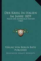 Der Krieg in Italien Im Jahre 1859