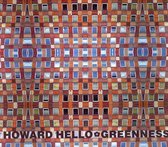 Greenness/Howard Hello [Split CD]