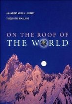 On the Roof of the World: An Ambient Musical Journey