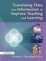 Translating Data Into Information to Improve Teaching and Learning