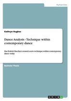 Dance Analysis - Technique Within Contemporary Dance
