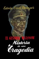 Segunda Guerra Mundial 3 - El general Wlassow