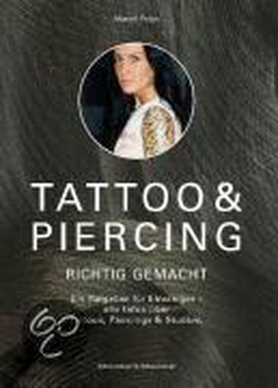 Tattoo und Piercing richtig gemacht - cover