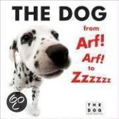 The Dog From Arf! Arf! To Zzzzzz