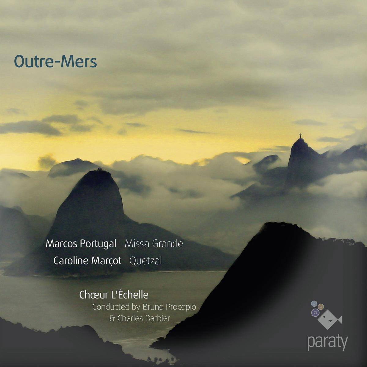 Caroline Marçot, L'Échelle, Bruno Procopio & Charles Barbier - Outre-Mers (CD)