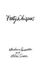 Forty Whispers