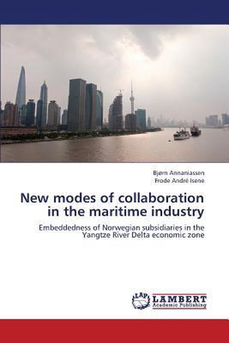 New Modes of Collaboration in the Maritime Industry - Annaniassen Bjorn
