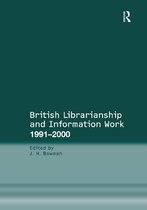 British Librarianship and Information Work 1991-2000