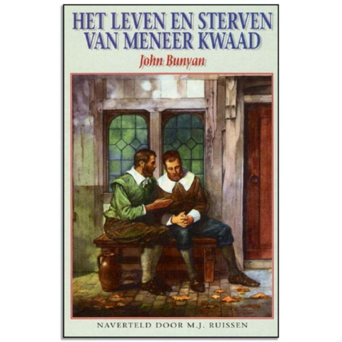 Het leven en sterven van meneer Kwaad, John Bunyan 9789080238916 Boeken Het leven en sterven van meneer Kwaad, John Bunyan 9789080238916 Boeken