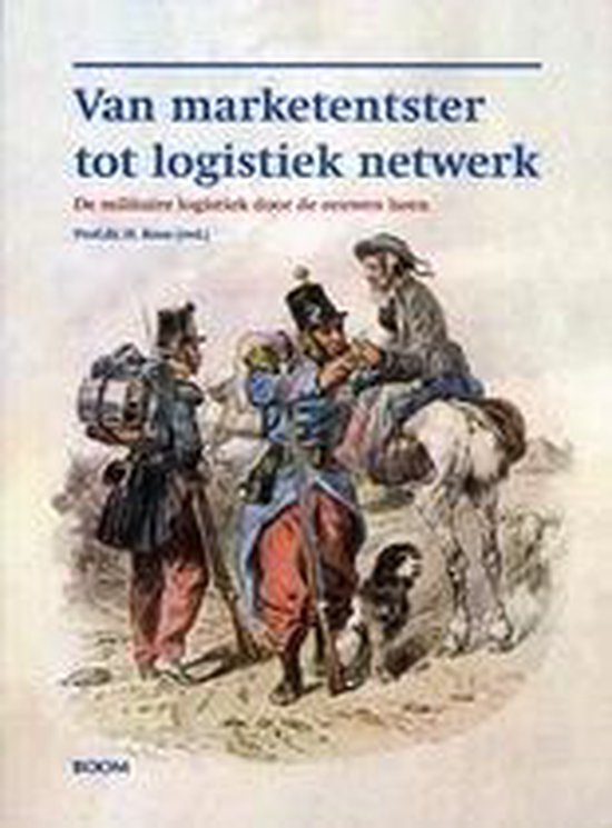 Cover van het boek 'Van marketentster tot logistiek netwerk' van H. Roos
