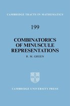 Cambridge Tracts in Mathematics 199 -  Combinatorics of Minuscule Representations