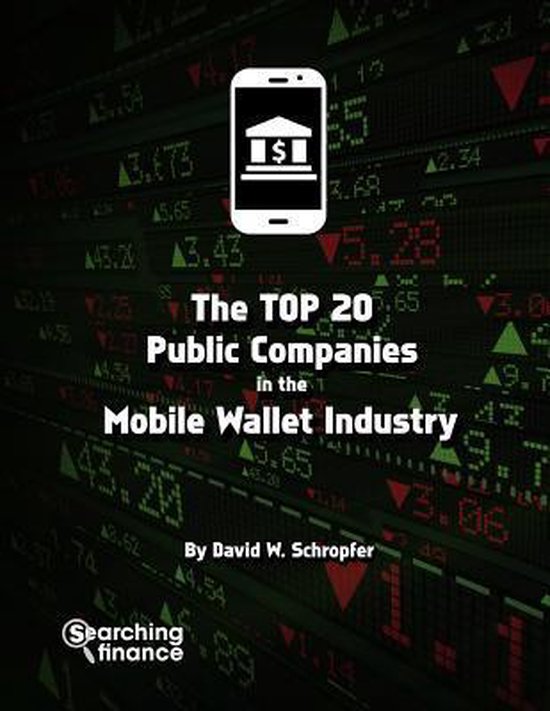 The Top 20 Public Companies in the Mobile Wallet Industry - cover