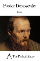 Works of Fyodor Dostoyevsky