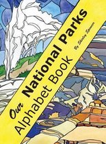 Our National Parks Alphabet Book