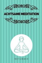 Achtsame Meditation