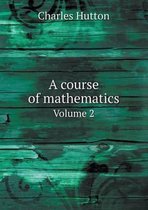 A course of mathematics Volume 2