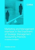 Marketing and Management Interfaces in the Enactment of Strategic Management Accounting Practice