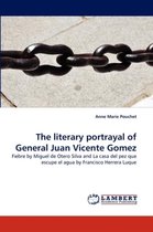 The Literary Portrayal of General Juan Vicente Gomez