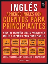 Foreign Language Learning Guides - Inglés - Aprende Inglés Con Cuentos Para Principiantes (Vol 2)