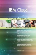 IBM Cloud A Complete Guide - 2019 Edition
