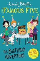 Famous Five: Short Stories 9 - Famous Five Colour Short Stories: The Birthday Adventure