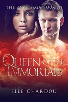 The Vamp Saga 3 - Queen of the Immortals (The Vamp Saga Book 3)