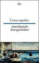 Amerikanische Kurzgeschichten / Come together