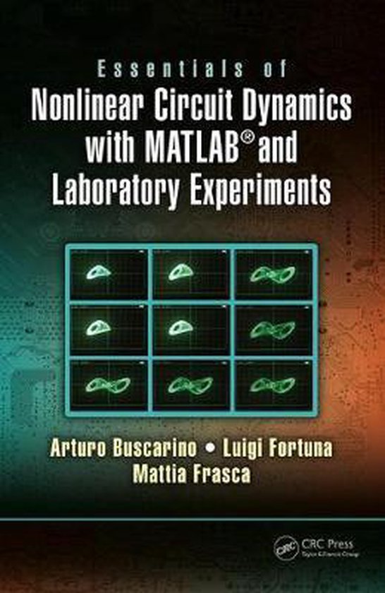 Essentials of Nonlinear Circuit Dynamics With Matlab and Lab ... - cover