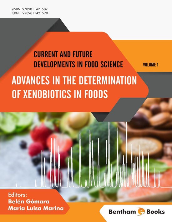 Current and Future Developments in Food Science 1 Advances in the