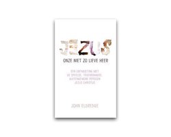 Jezus onze niet zo lieve Heer