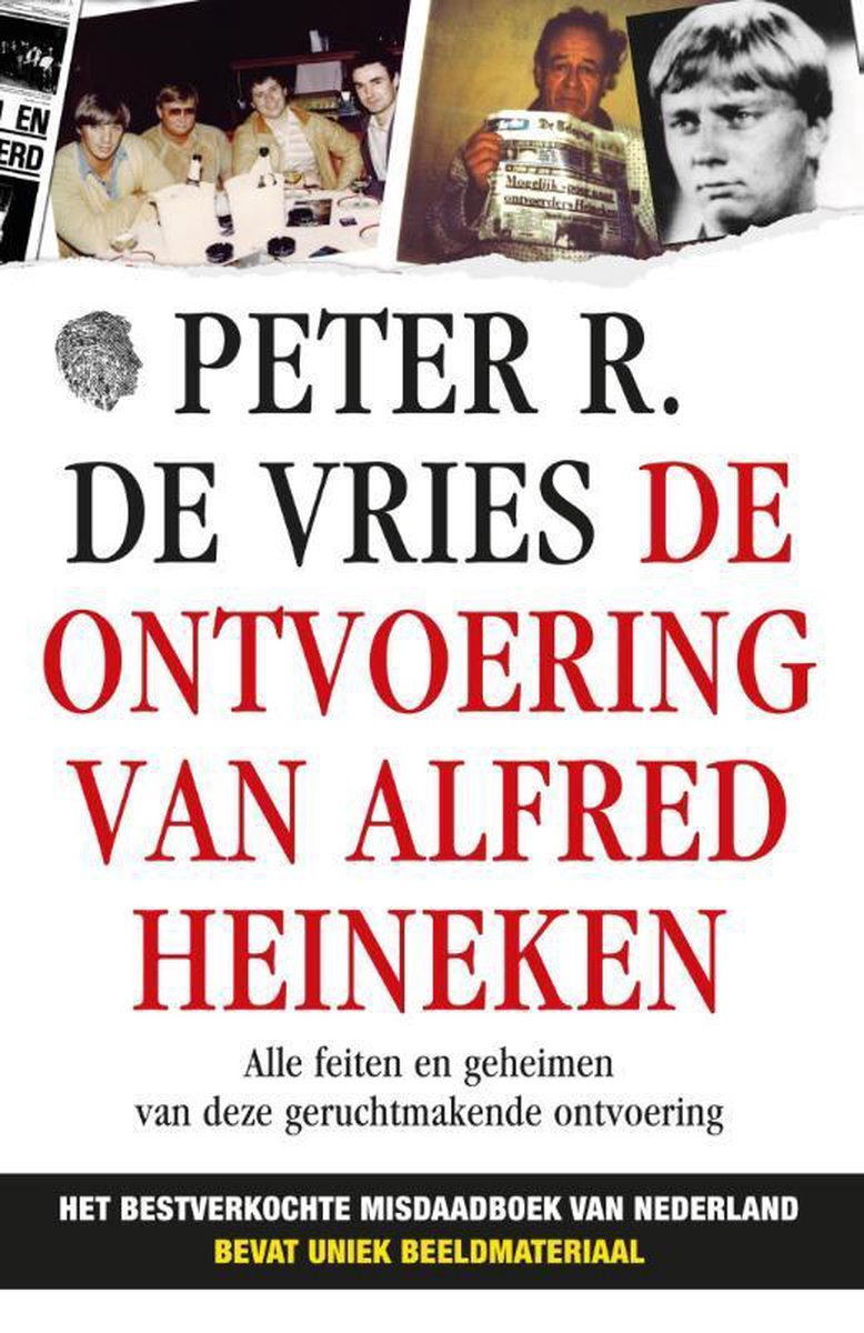 De ontvoering van Alfred Heineken, Peter R. de Vries
