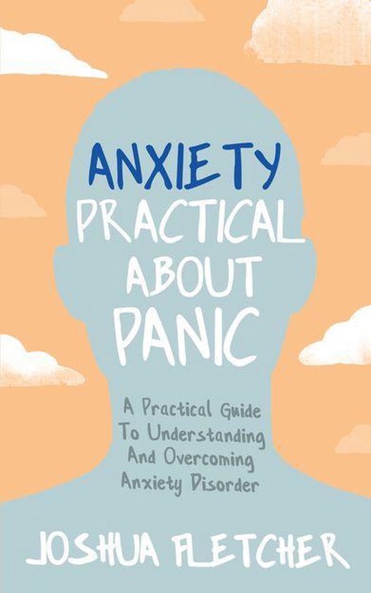 Anxiety: Practical About Panic - cover