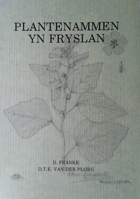 Plantennammen yn fryslan - D. Franke, D.T.E. van der Ploeg | Tiliboo-afrobeat.com