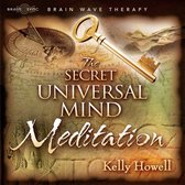 Secret Universal Mind Meditation, The