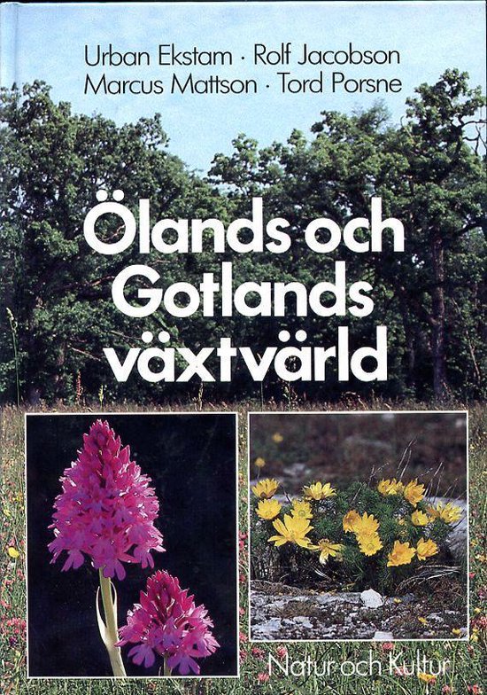 Ölands och Gotlands växtvärld: En ekologisk och kulturhistorisk flora