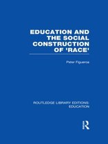 Education and the Social Construction of 'Race'