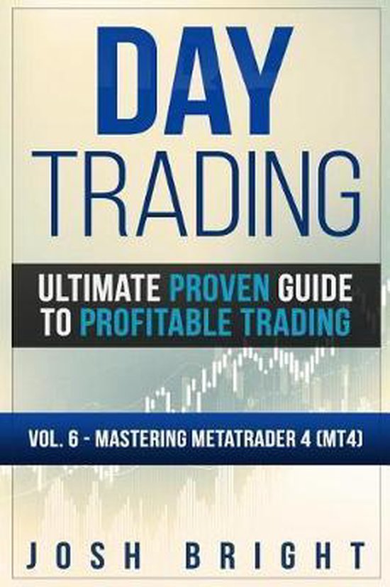 Ultimate Proven Guide to Profitable Trading- Day Trading