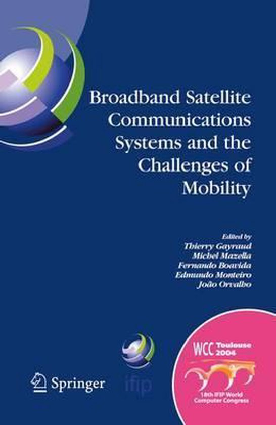 Broadband Satellite Communication Systems and the Challenges of