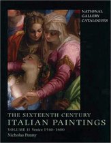 The Sixteenth Century Italian Paintings Volume II - Venice 1540 - 1600 National Gallery Catalogues