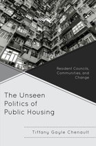 The Unseen Politics of Public Housing