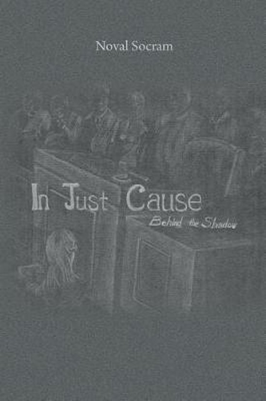 In Just Cause Behind the Shadow - cover