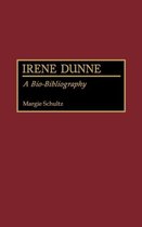 Bio-Bibliographies in the Performing Arts- Irene Dunne