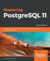 Mastering PostgreSQL 11